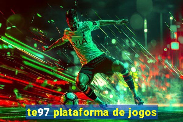 te97 plataforma de jogos